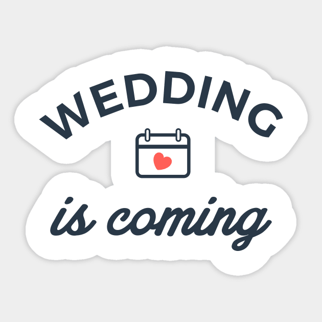 wedding is coming Sticker by Nanaloo